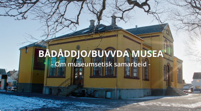 Bådåddjo/Buvvda musea og museumsetisk samarbeid